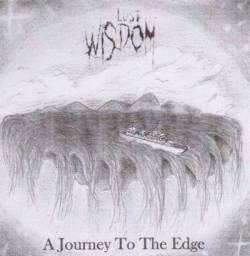 Lost Wisdom (GER) : A Journey to the Edge